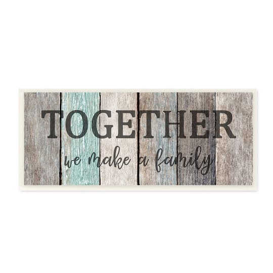 Stupell Industries Together We Make a Family Quote Rustic Sign Home Text Wood Wall Plaque